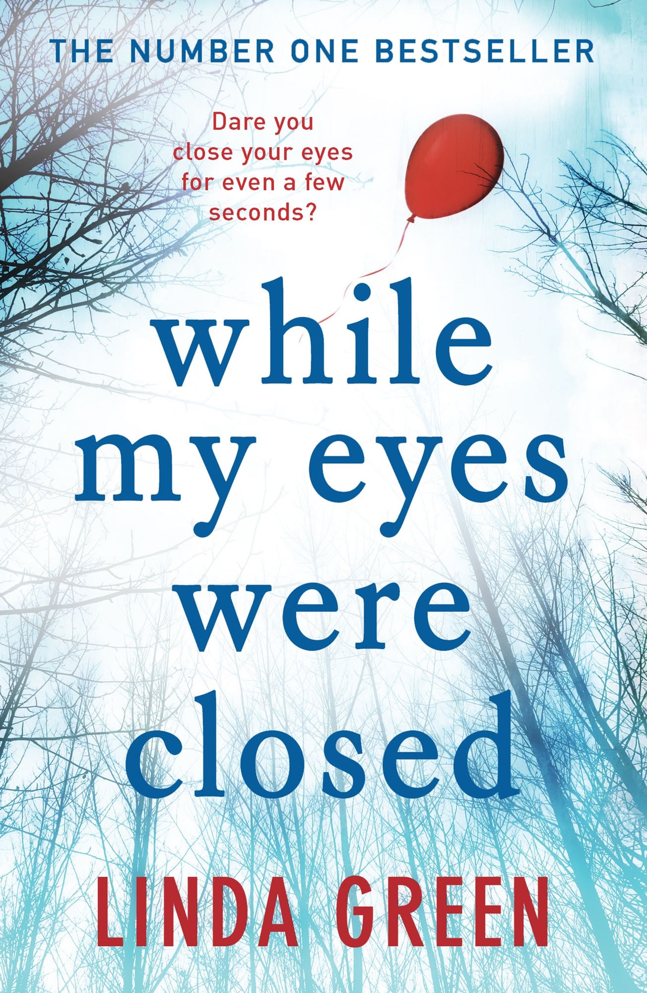 While My Eyes Were Closed: The #1 Bestseller