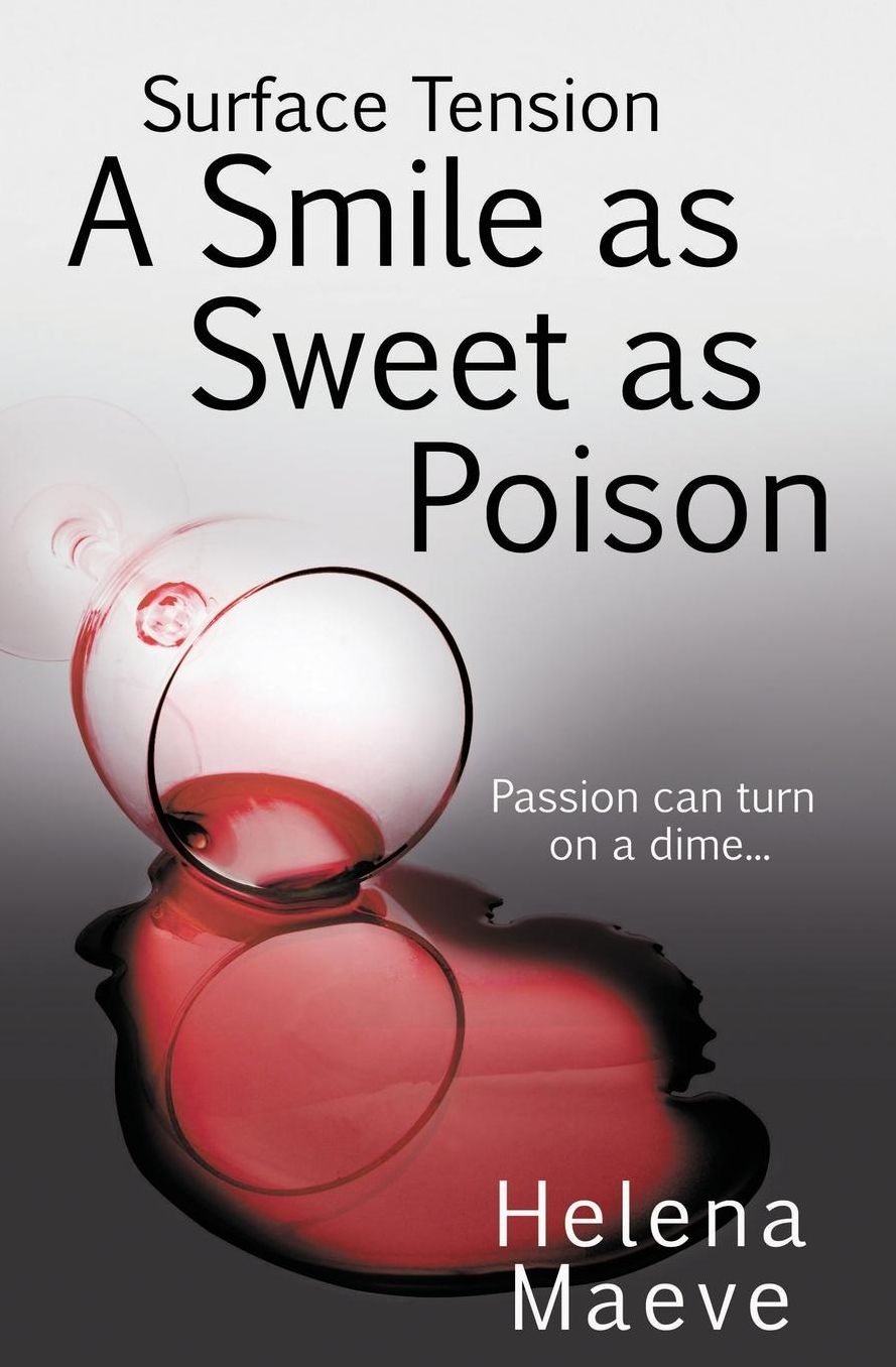 Surface Tension: A Smile as Sweet as Poison