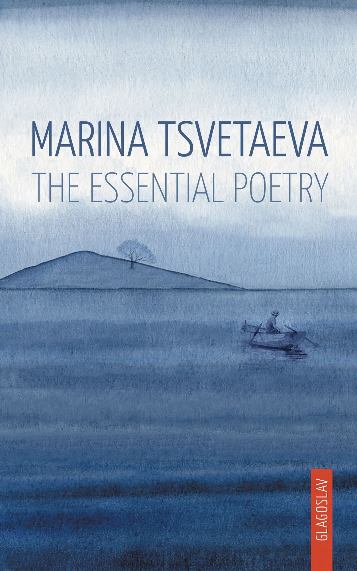 Marina Tsvetaeva: The Essential Poetry