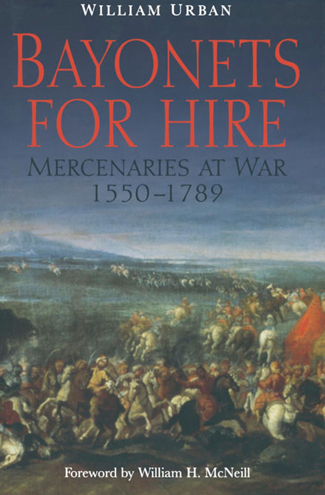 Bayonets For Hire: The U.S. Artillery from the Civil War to the Spanish-American War, 1861-1898