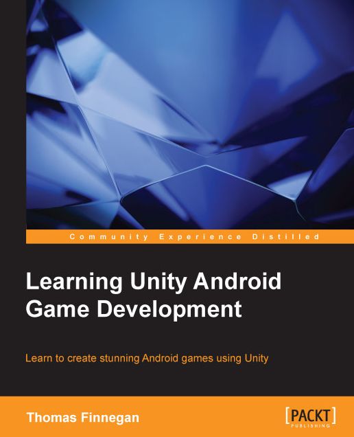 Learning Unity Android Game Development