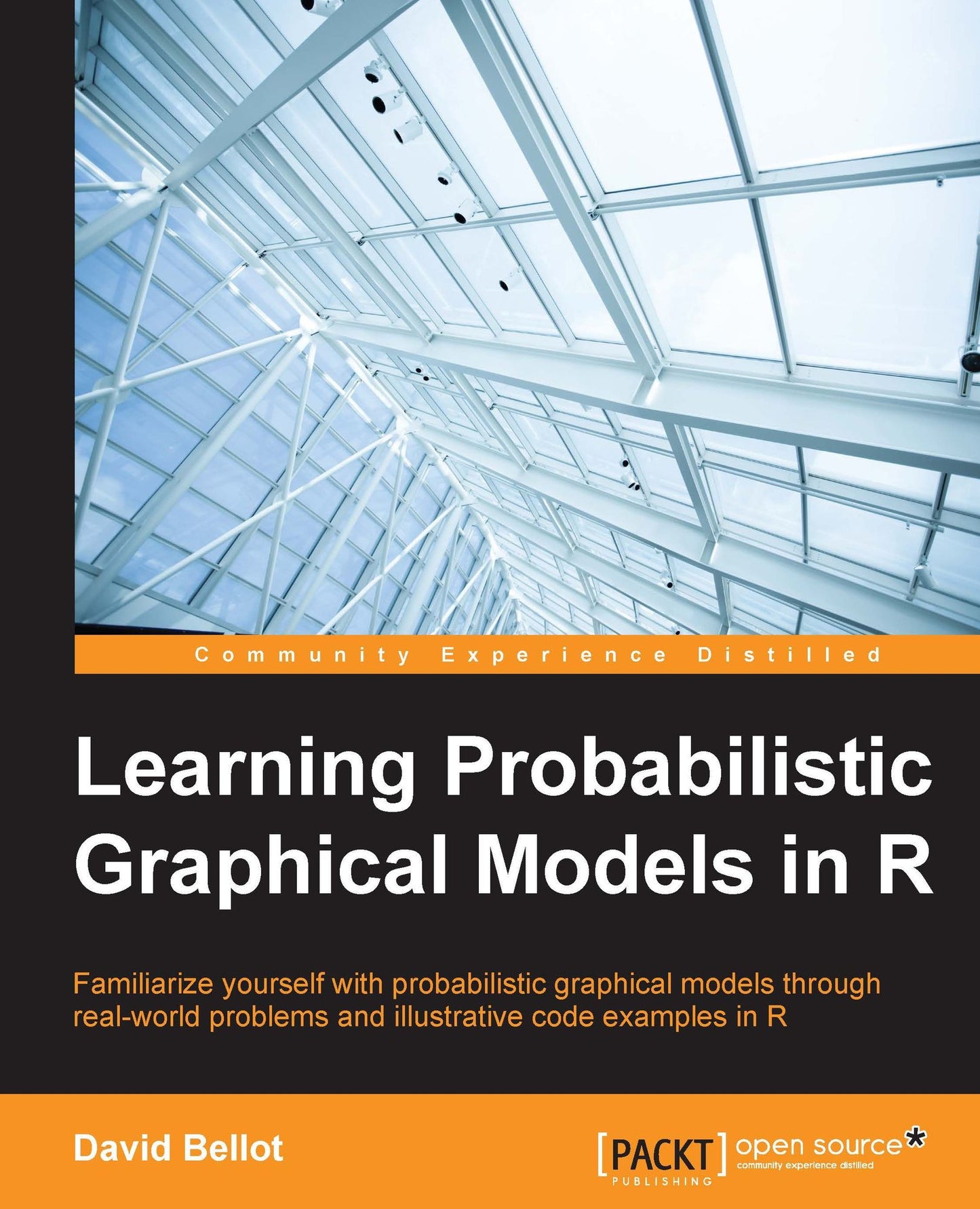 Learning Probabilistic Graphical Models in R