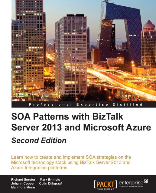 SOA Patterns with BizTalk Server 2013 and Microsoft Azure - Second Edition