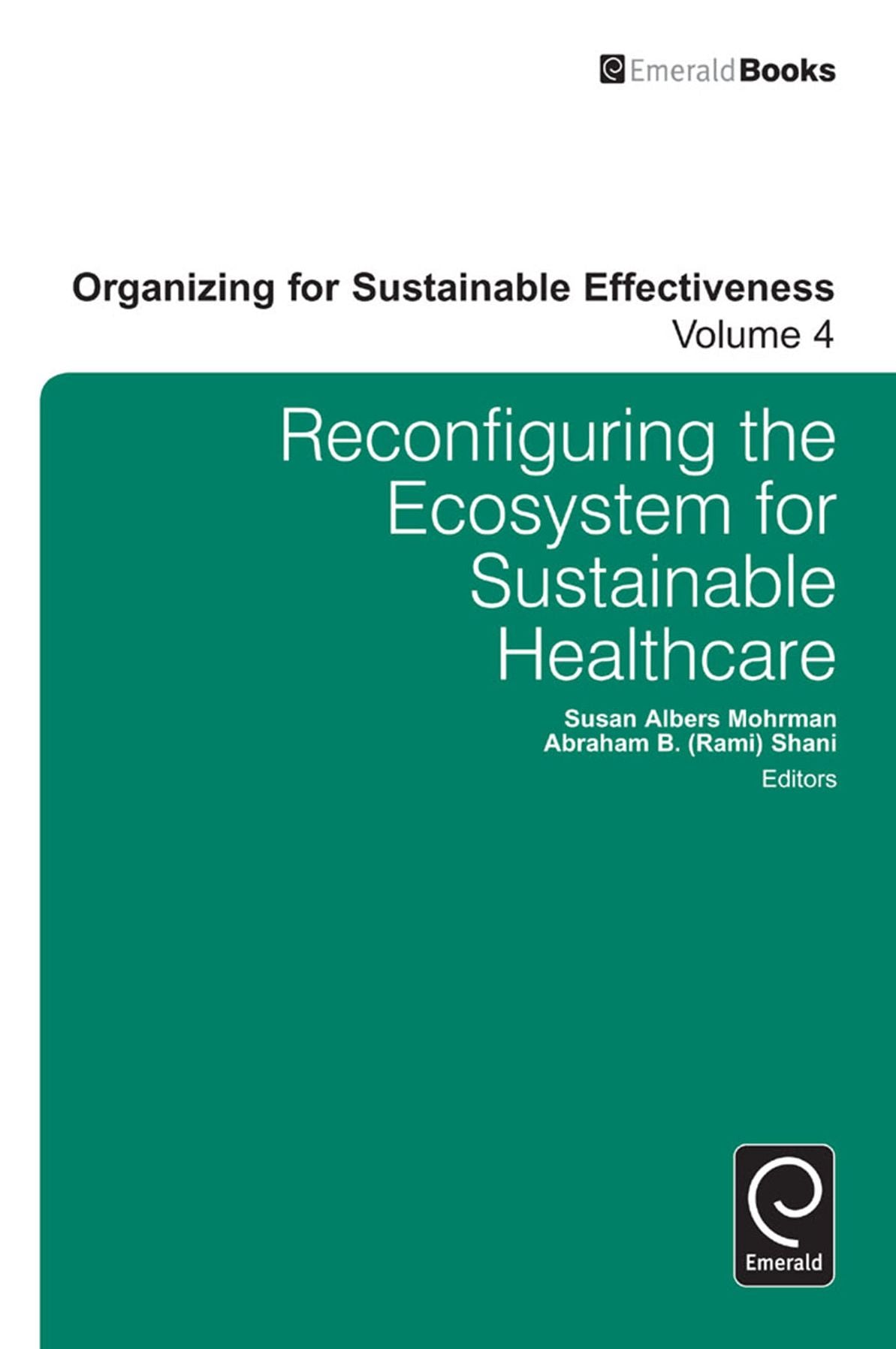 Reconfiguring the Ecosystem for Sustainable Healthcare