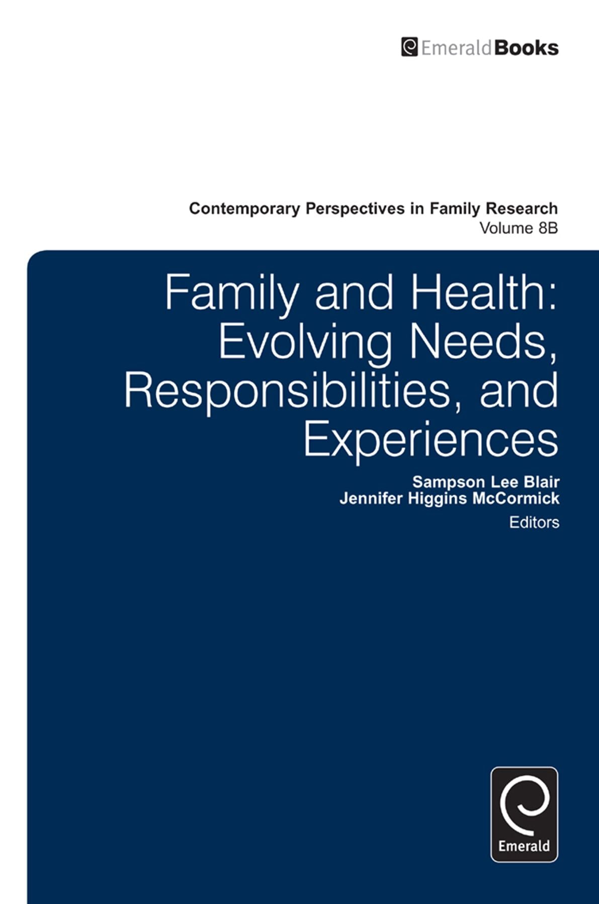 Family and Health: Evolving Needs, Responsibilities, and Experiences (Part B)