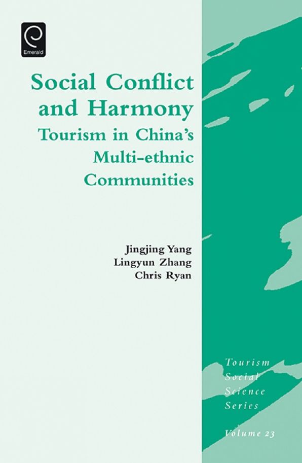 Social Conflict and Harmony: Tourism in China's Multi-ethnic Communities