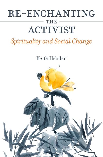 Re-enchanting the Activist: Spirituality and Social Change