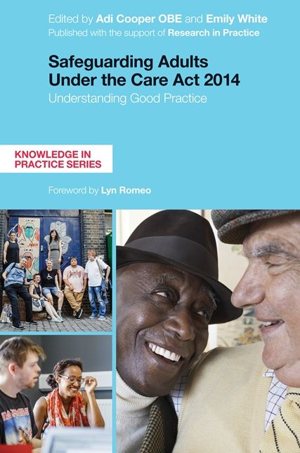 Safeguarding Adults Under the Care Act 2014: Understanding Good Practice
