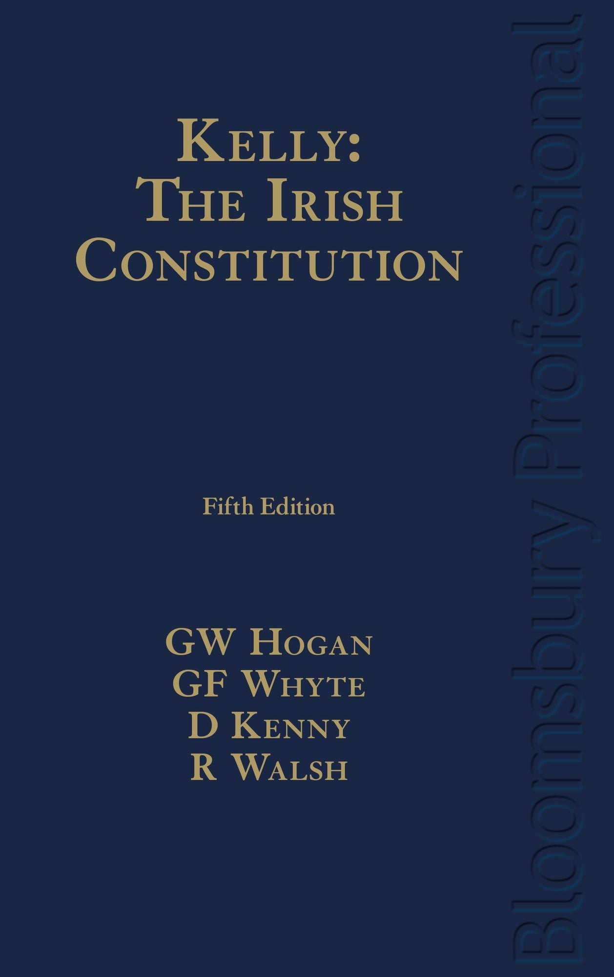 Kelly: The Irish Constitution: (fifth Edition)