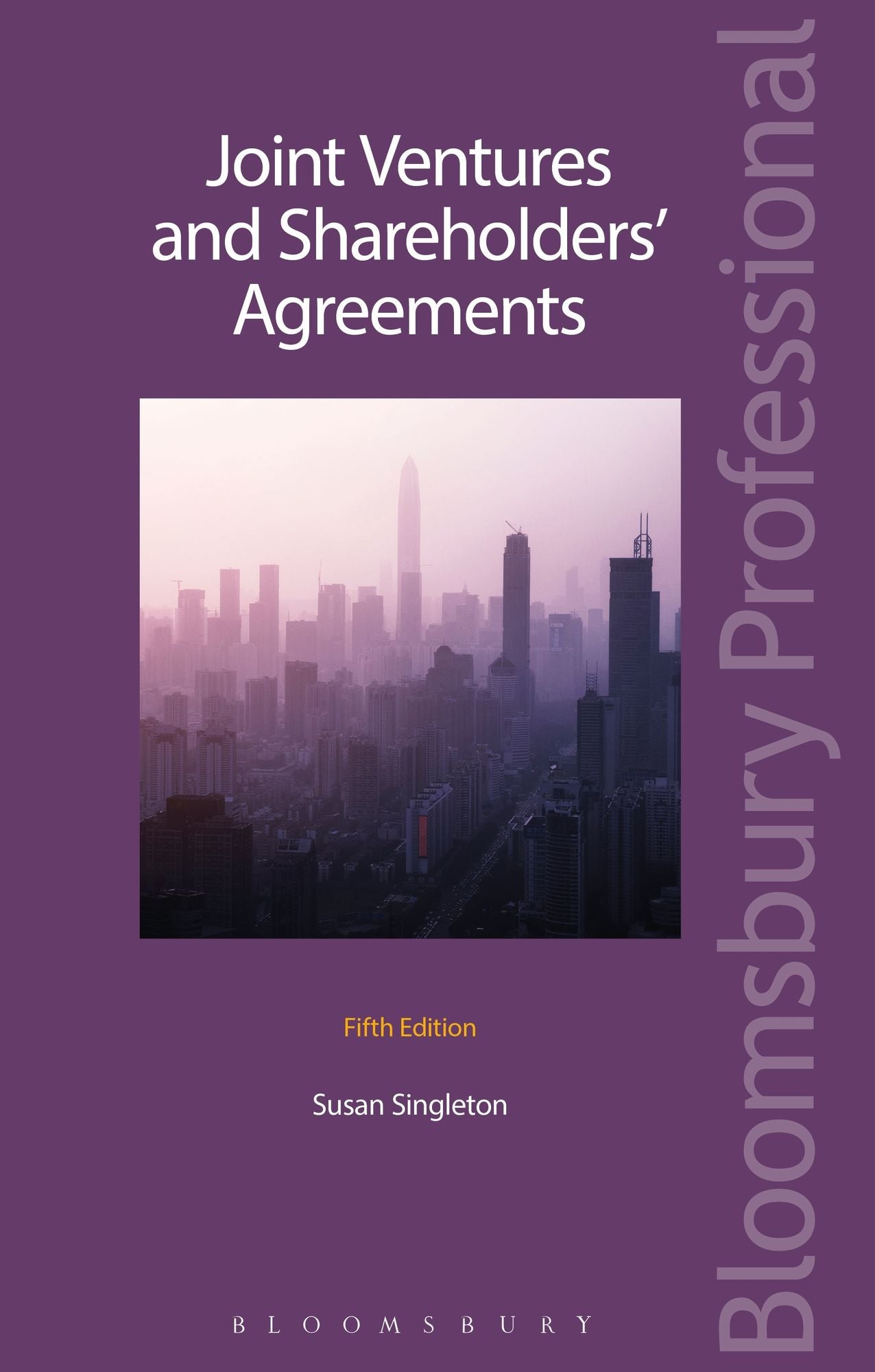 Joint Ventures and Shareholders' Agreements: Fifth Edition