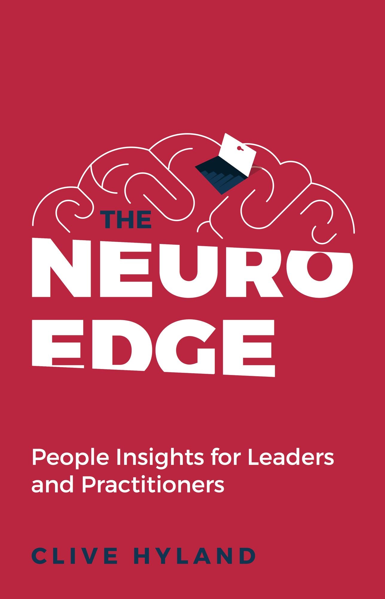 The Neuro Edge: People Insights for Leaders and Practitioners