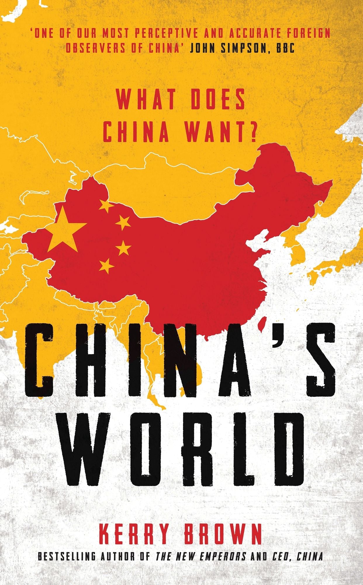 China's World: What Does China Want?