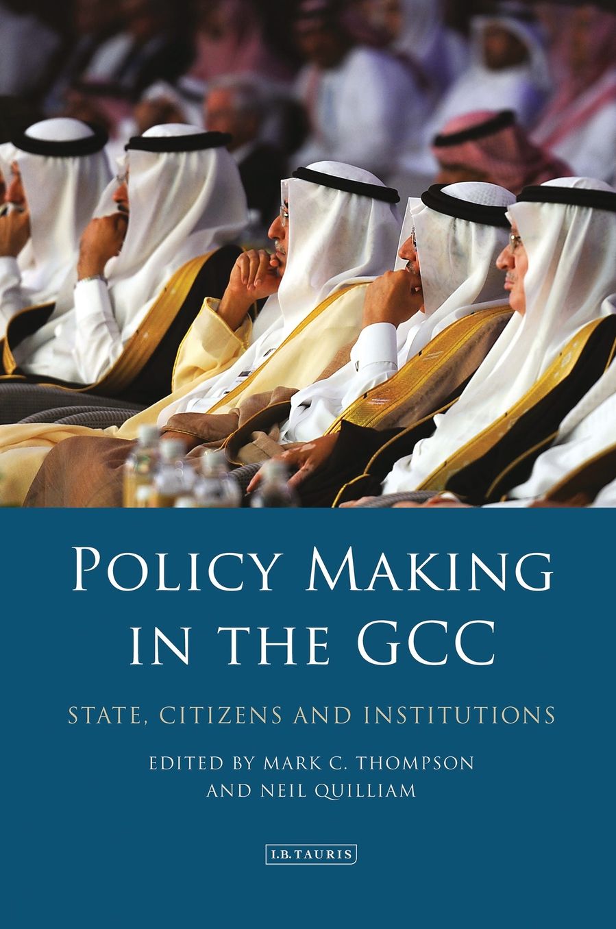 Policy-making in the GCC: State, Citizens and Institutions