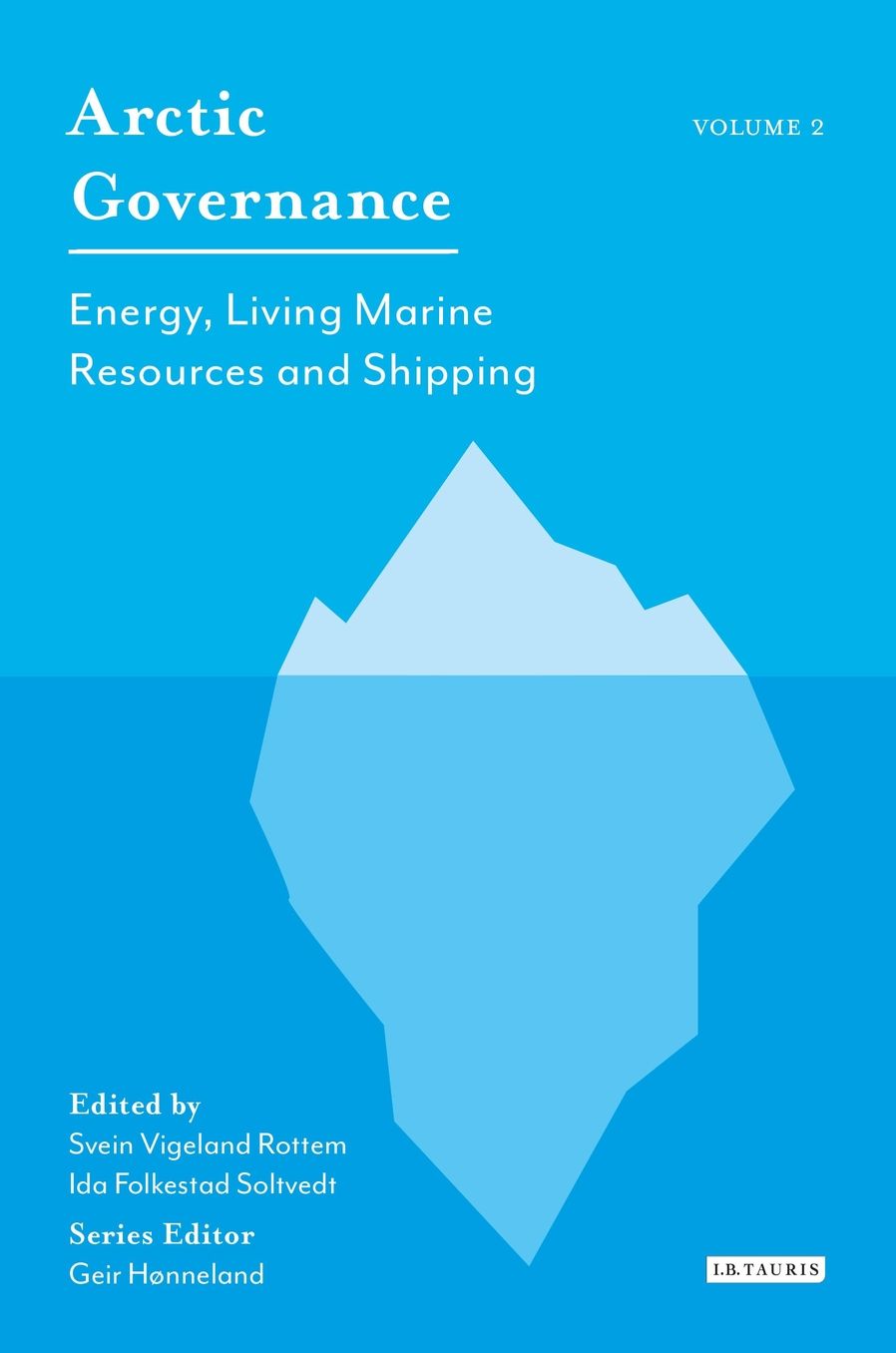 Arctic Governance, Volume 2: Energy, Living Marine Resources and Shipping