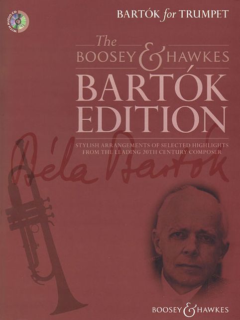 Bartok for Trumpet: The Boosey & Hawkes Bartok Edition