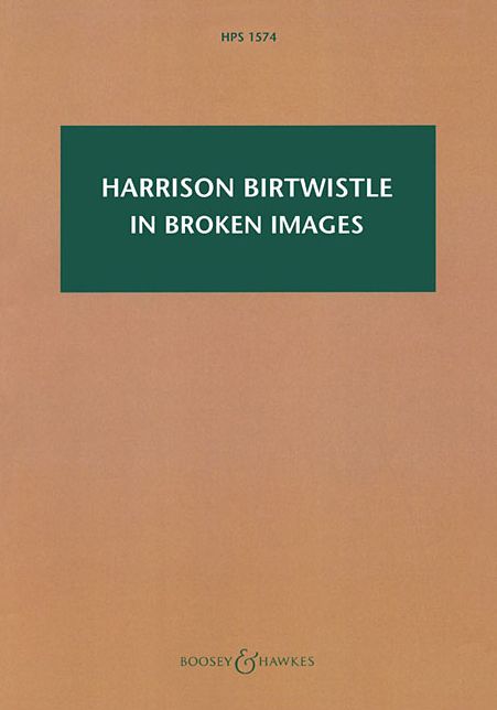 In Broken Images: After the Antiphonal Music of Gabrieli: Study Score - HPS 1574