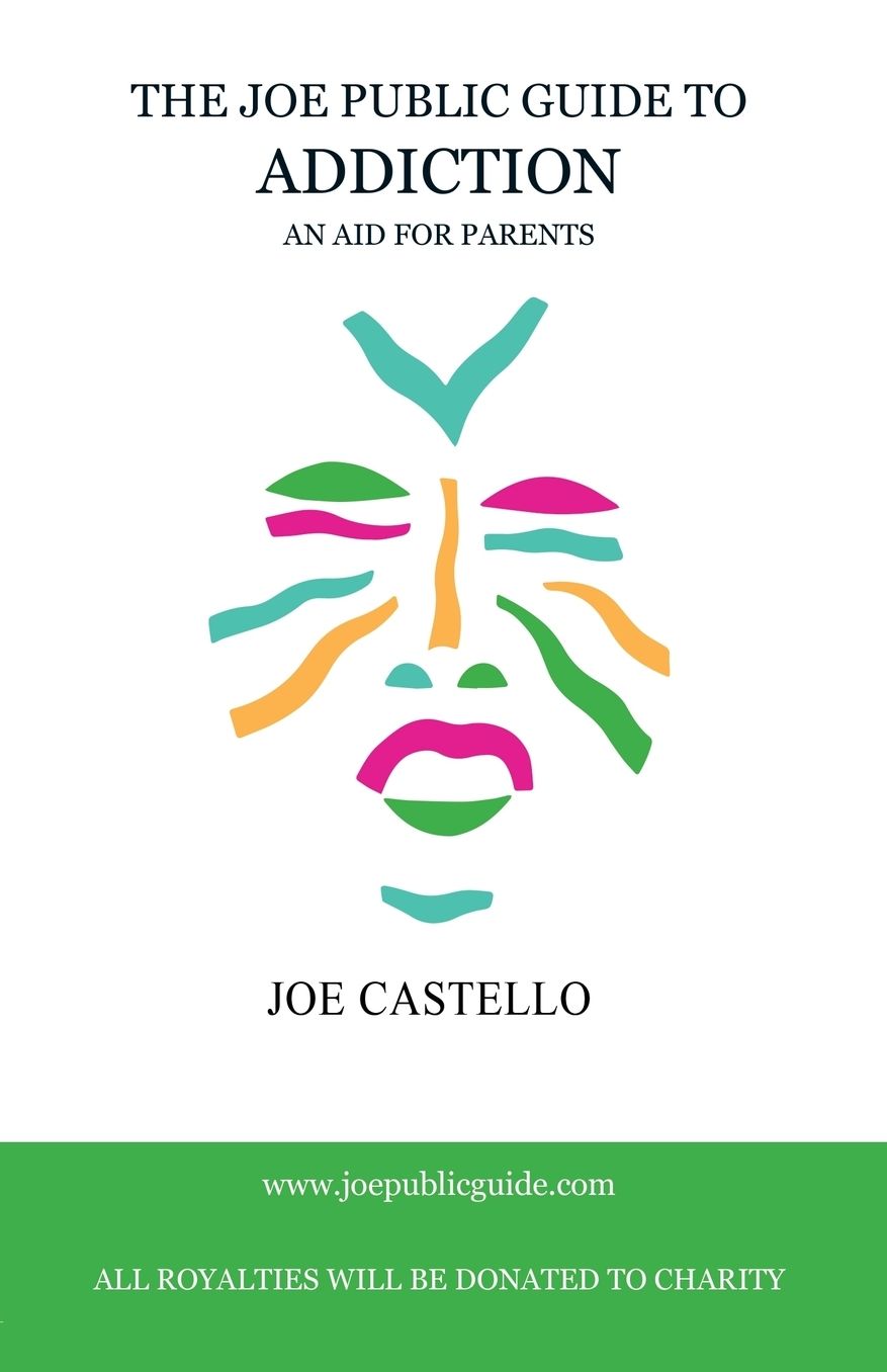 The Joe Public Guide To Addiction