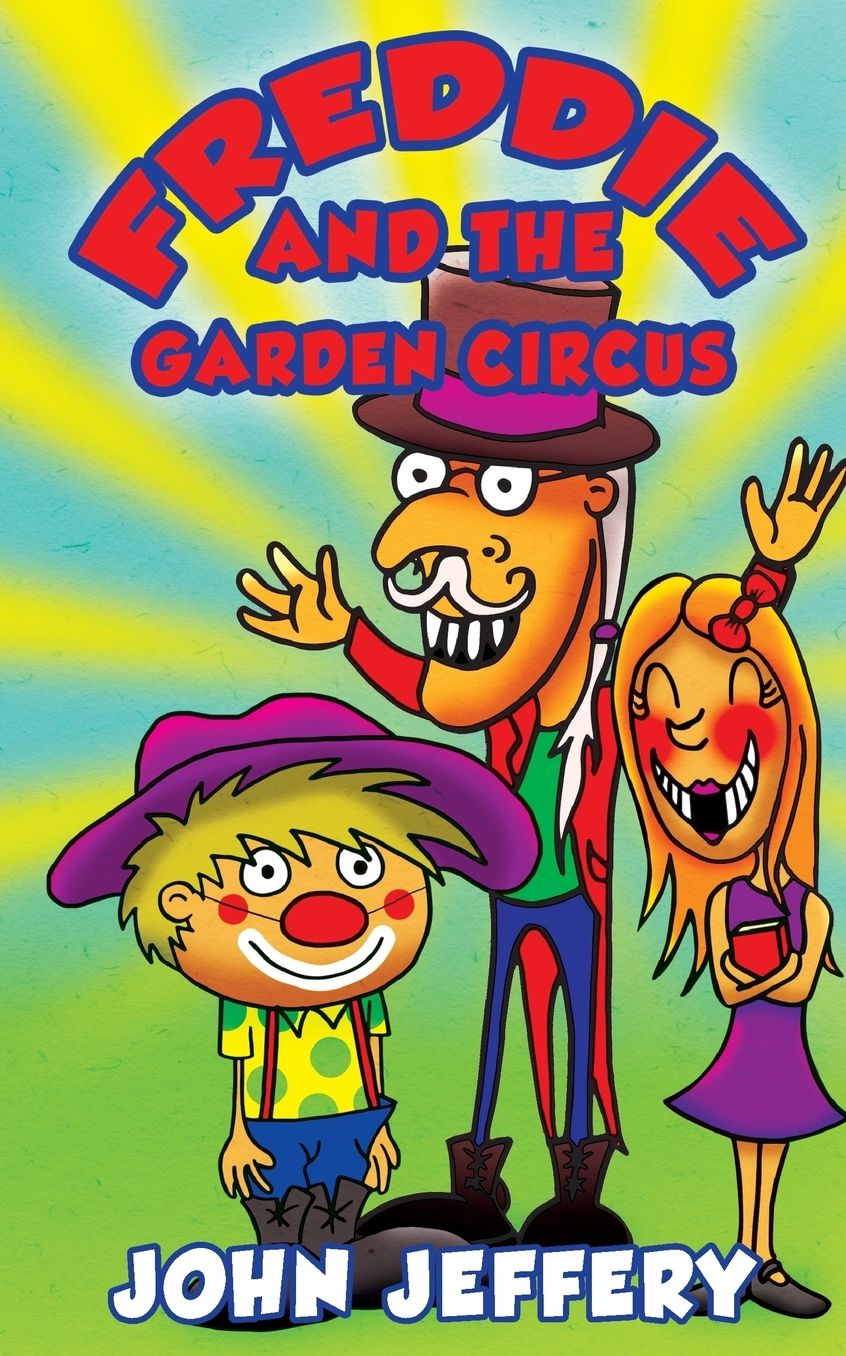 Freddie and the Garden Circus