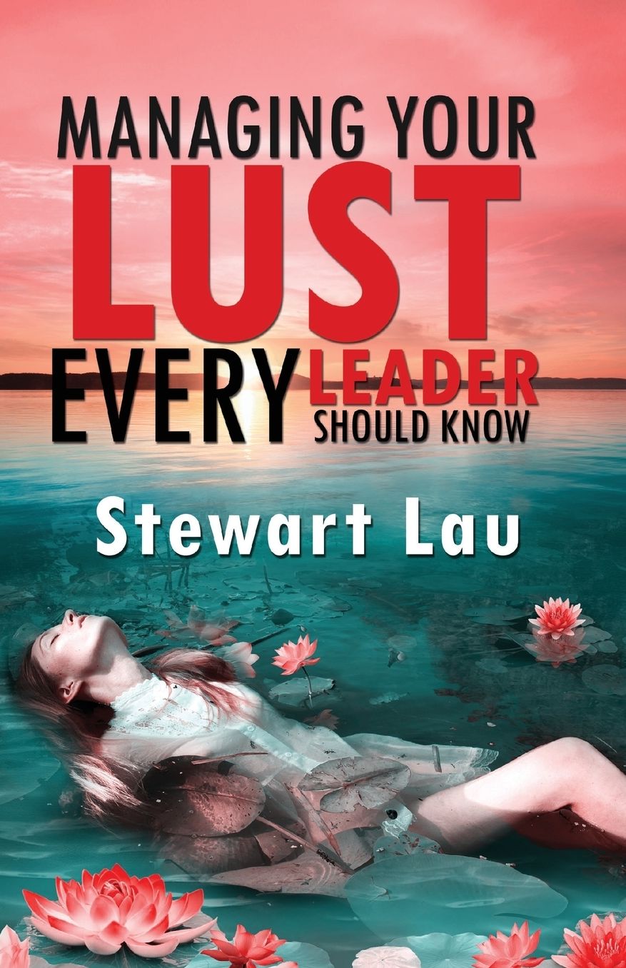 Managing your Lust: Every Leader Should Know