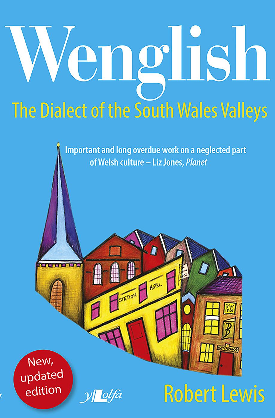 Wenglish: The Dialect of the South Wales Valleys