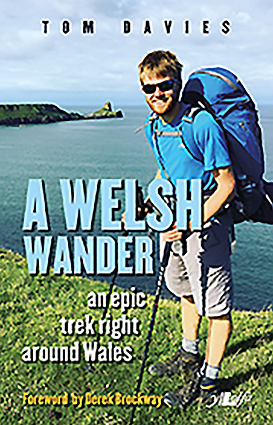 A Welsh Wander: An Epic Trek Right Around Wales