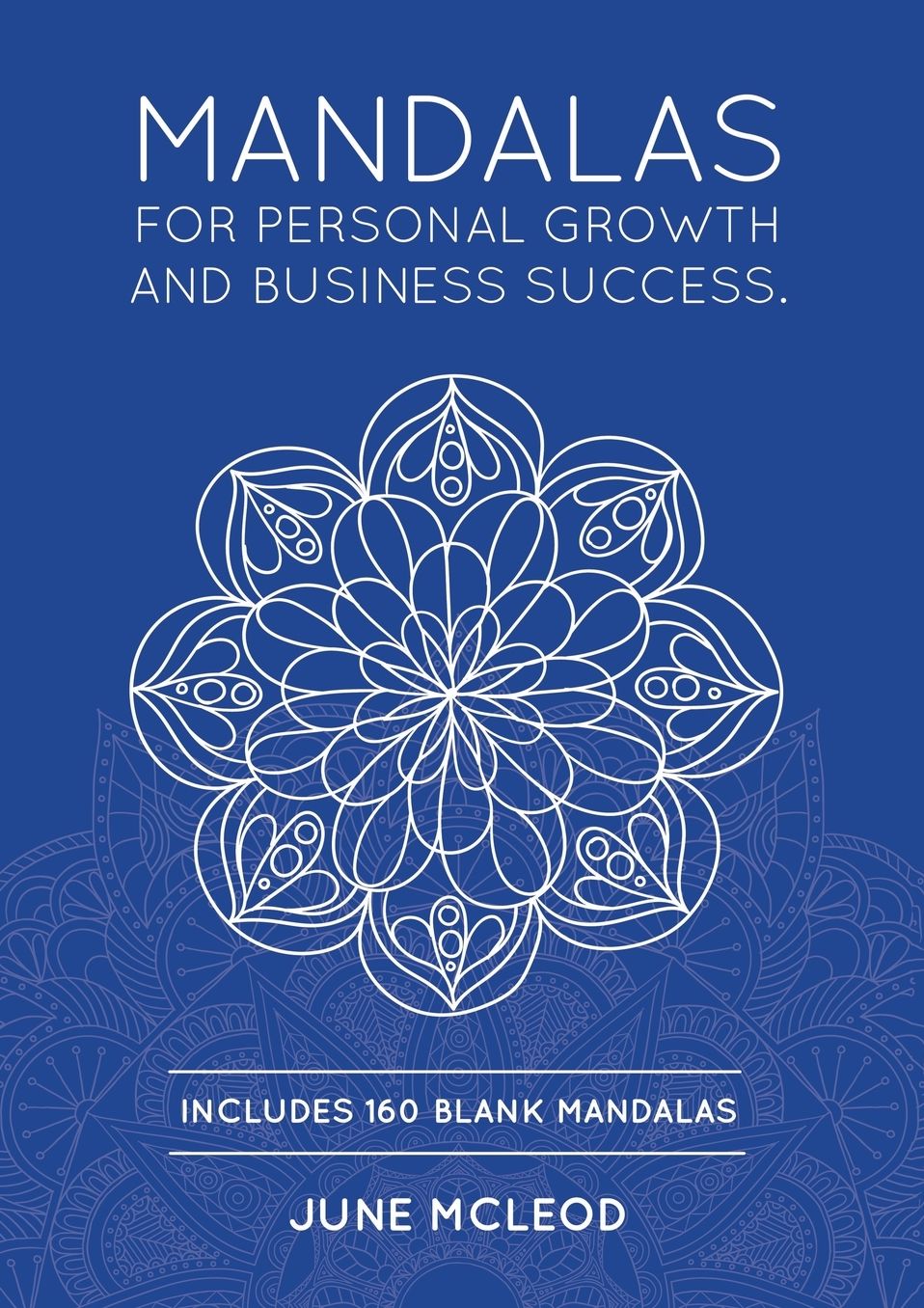 Mandalas: For Personal Growth and Business Success