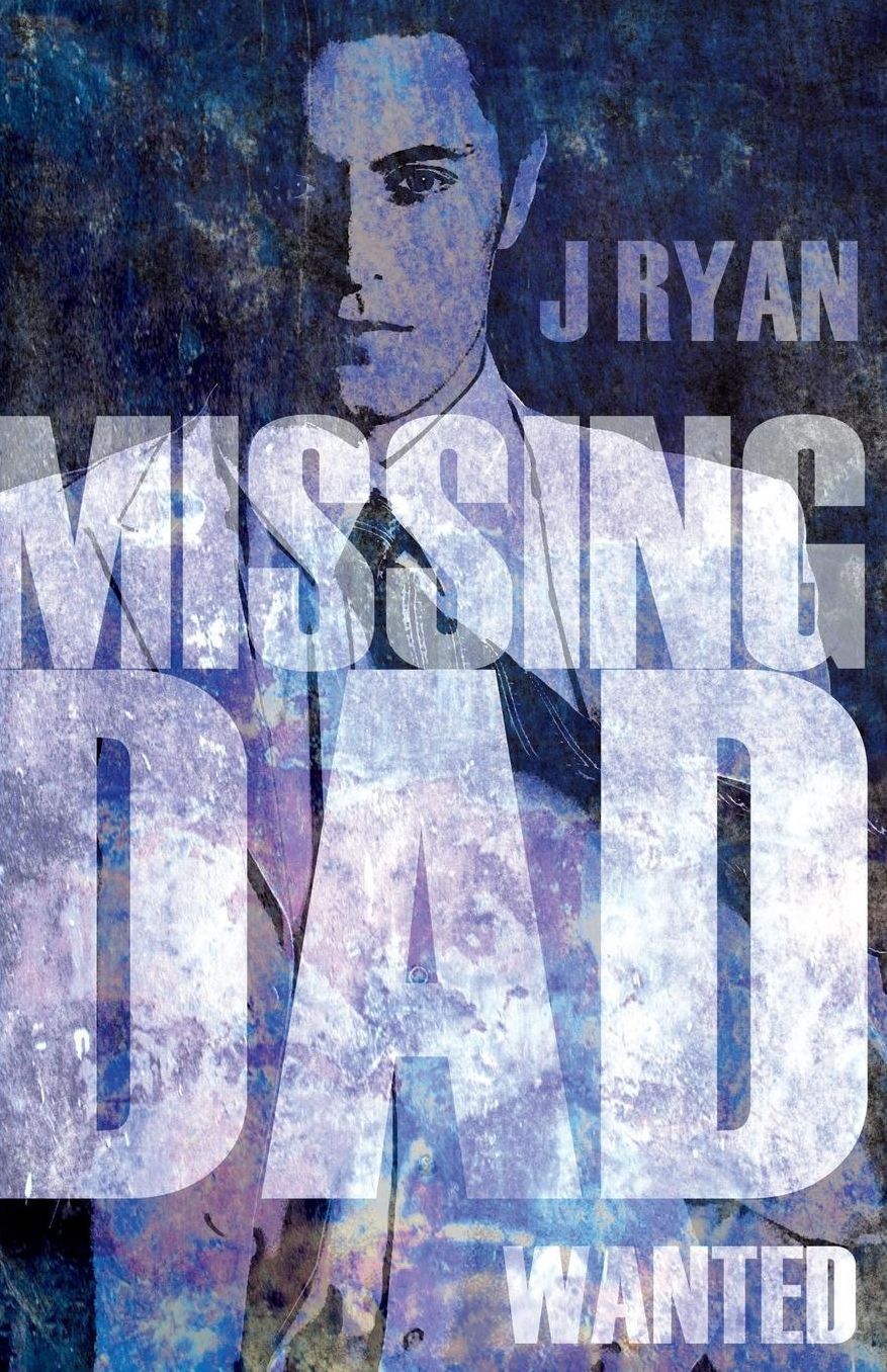 Missing Dad: 1. Wanted