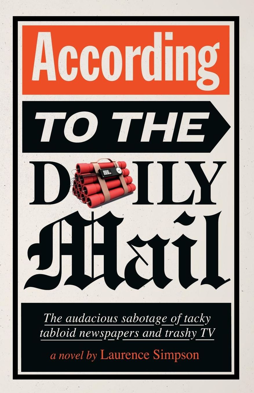 According to The Daily Mail: The audacious sabotage of tacky tabloid newspapers and trashy TV