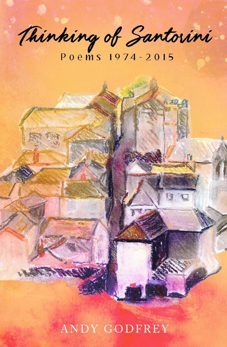 Thinking of Santorini: Poems 1974-2015