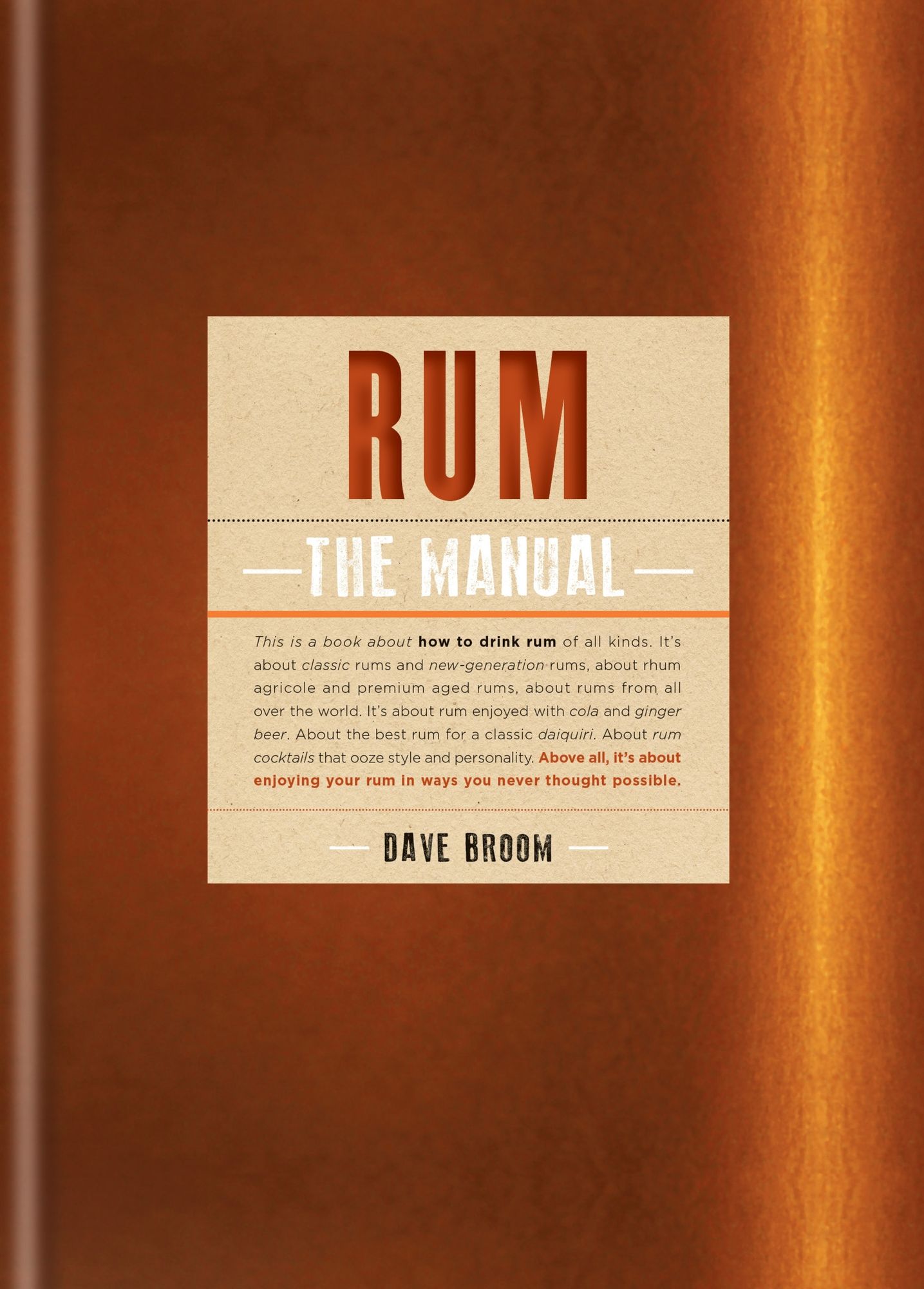 Rum The Manual: How to drink rum of all kinds