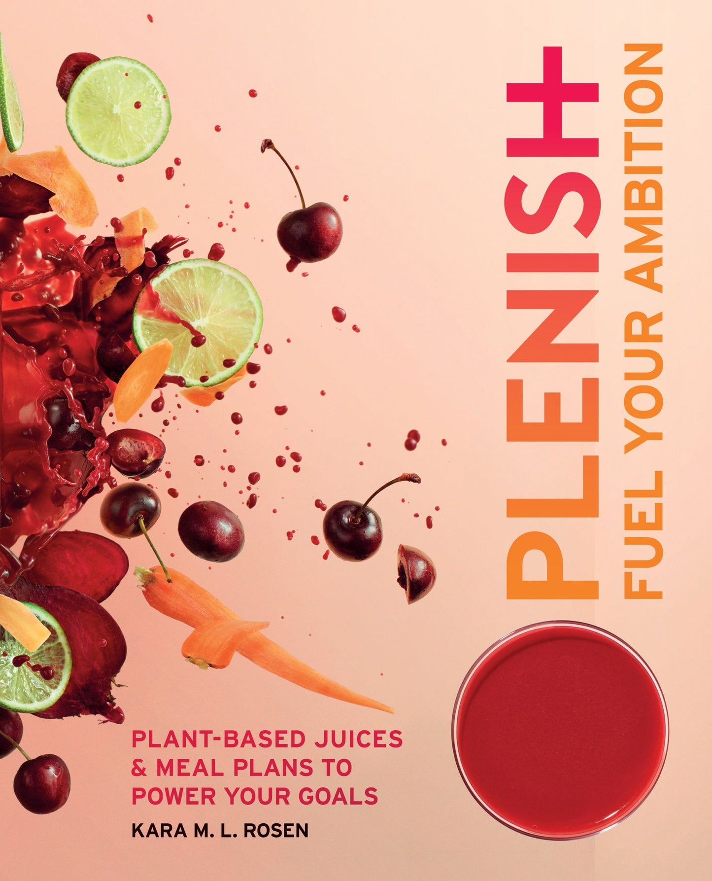 Plenish: Fuel Your Ambition: Plant-based juices and meal plans to power your goals