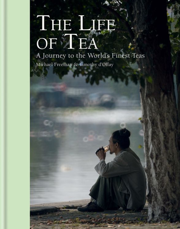 The Life of Tea: A Journey to the World's Finest Teas