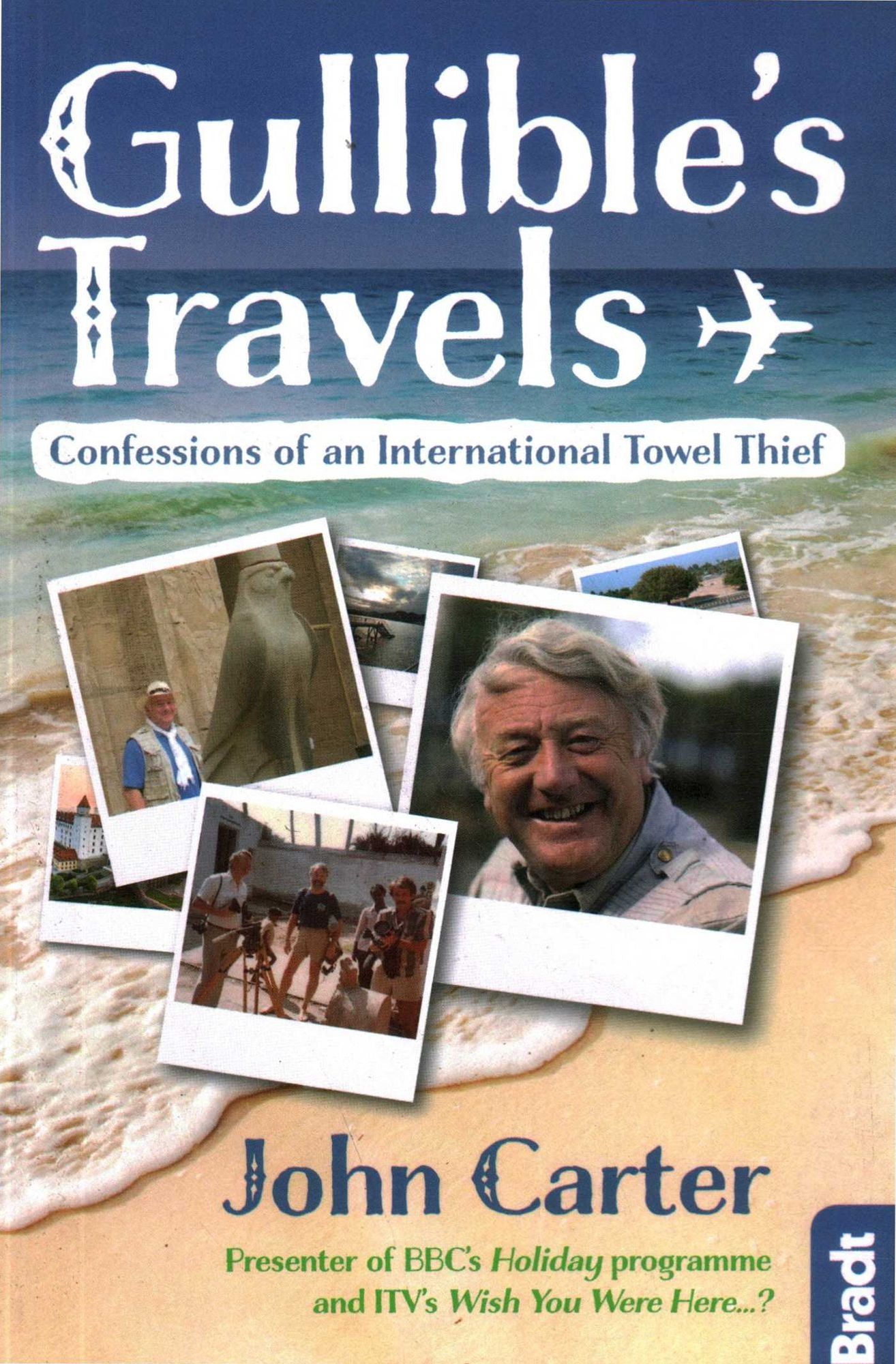 Gullible's Travels: Confessions of an International Towel Thief