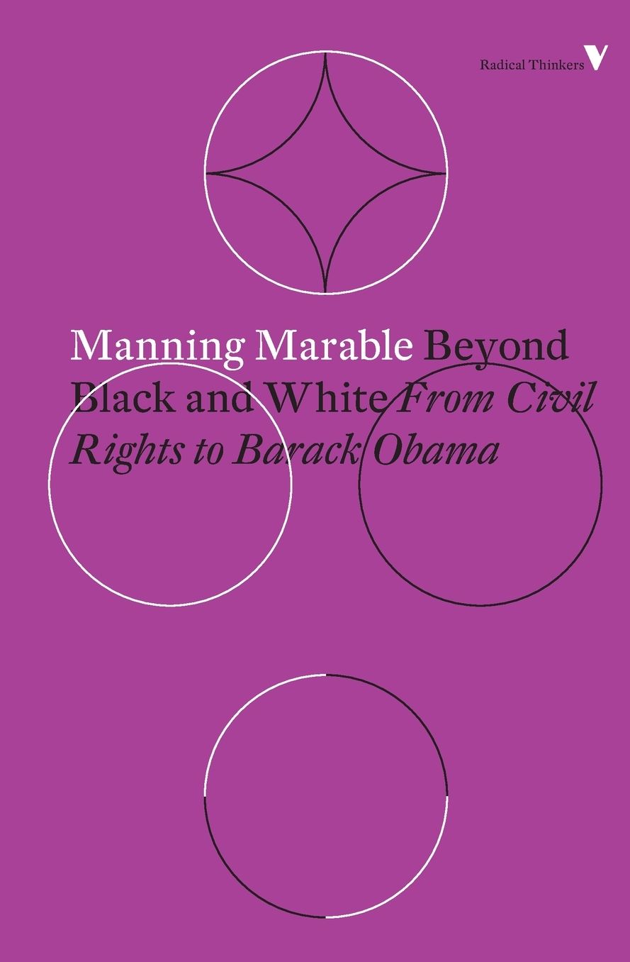 Beyond Black and White: From Civil Rights to Barack Obama