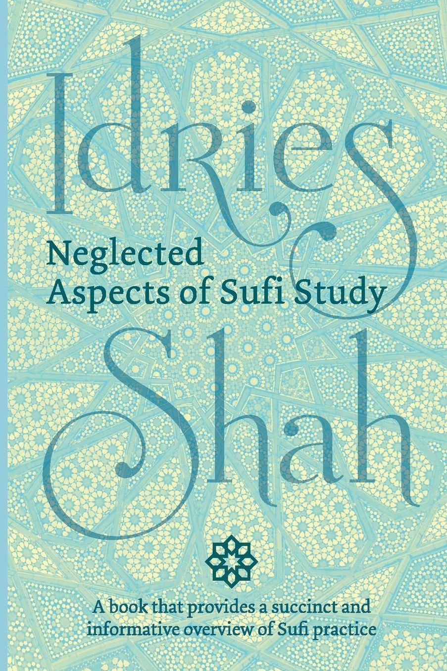 Neglected Aspects of Sufi Studies (Pocket Edition)