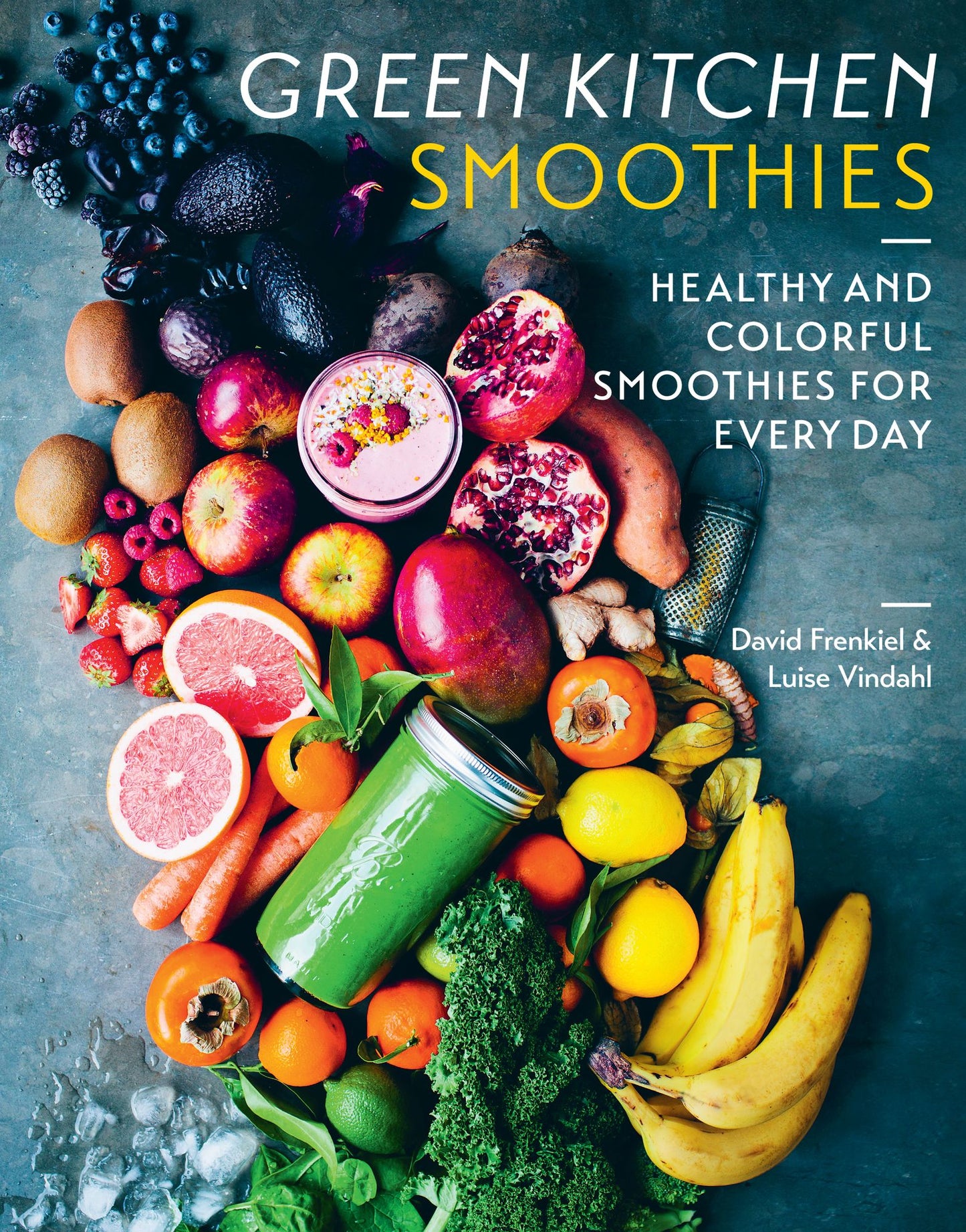 Green Kitchen Smoothies : Healthy and Colorful Smoothies for Every Day