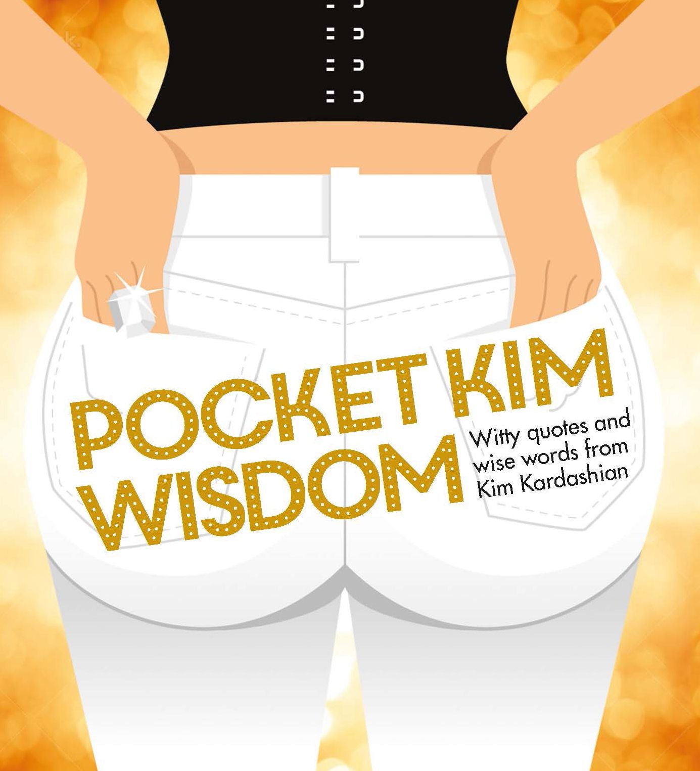 Pocket Kim Wisdom: Witty Quotes and Wise Words from Kim Kardashian