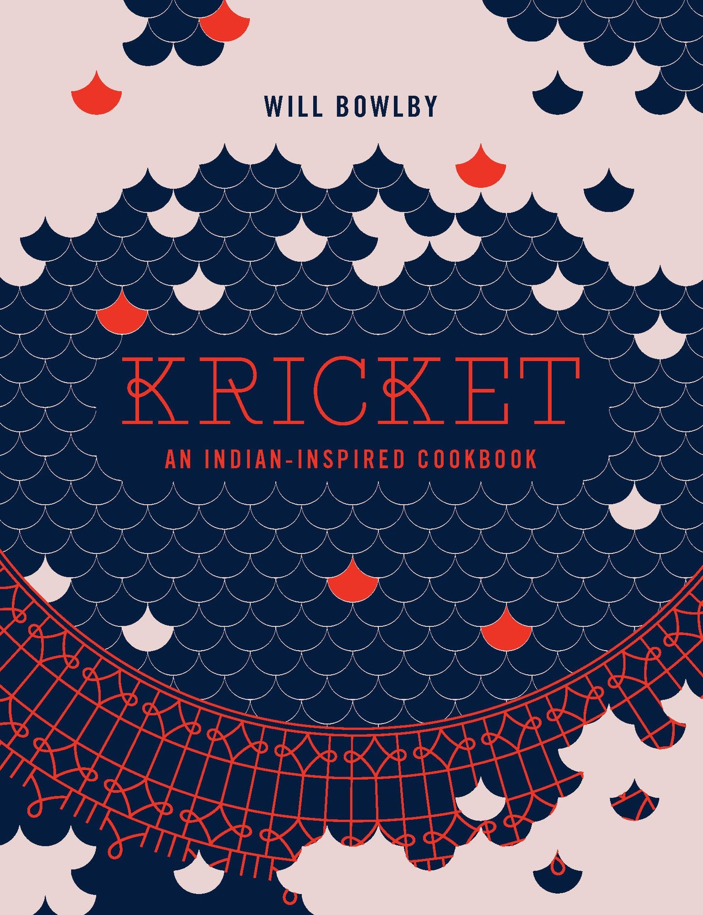 Kricket: An Indian-inspired Cookbook