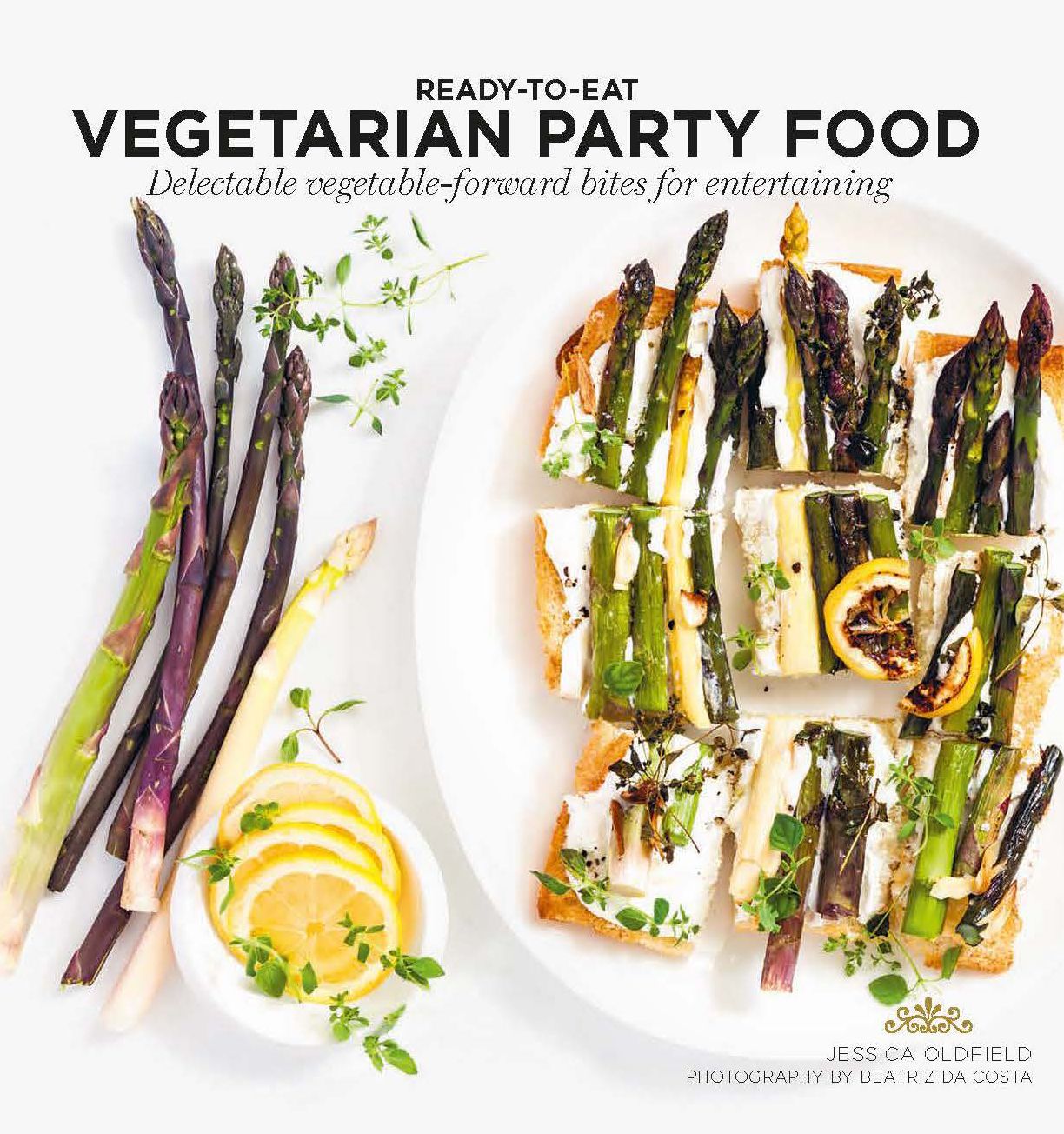 Veggie Party Food: Delectable Vegetable-Forward Bites for Entertaining