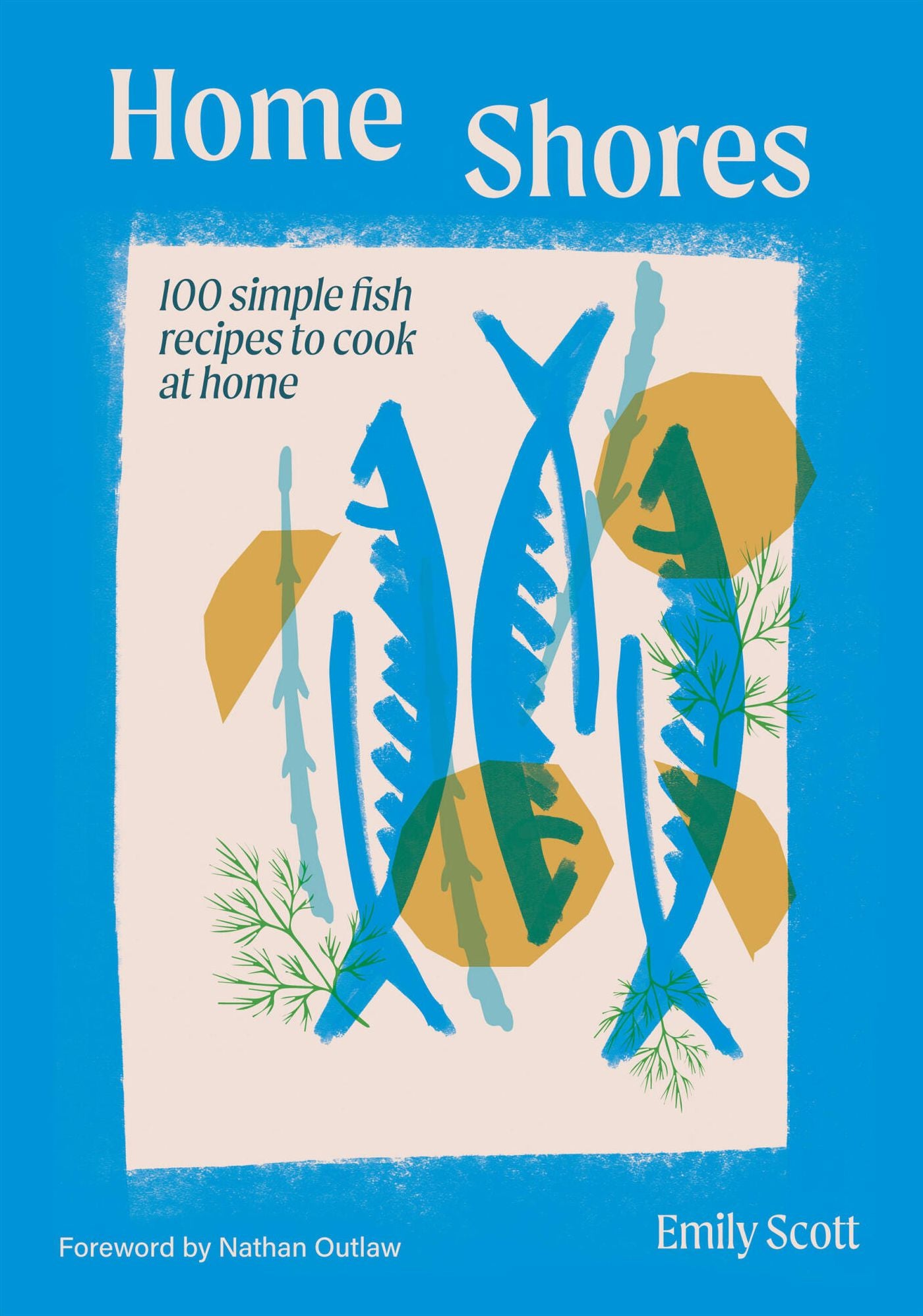 Home Shores: Fish Recipes for Every Day