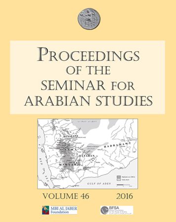 Proceedings of the Seminar for Arabian Studies Volume 46, 2016: Papers from the forty-seventh meeting of the Seminar for Arabian Studies held at the British Museum, London, 24 to 26 July 2015