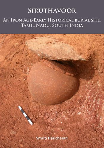 Siruthavoor: An Iron Age-Early Historical burial Site, Tamil Nadu, South India
