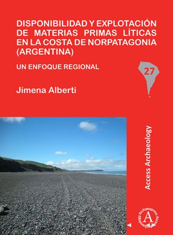 Disponibilidad y explotacion de materias primas liticas en la costa de Norpatagonia (Argentina): Un enfoque regional