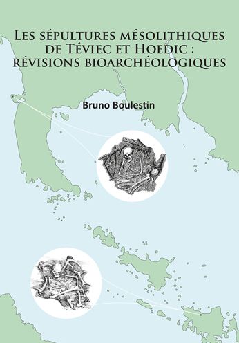 Les sepultures mesolithiques de Teviec et Hoedic: revisions bioarcheologiques