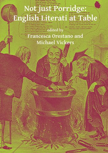 Not just Porridge: English Literati at Table