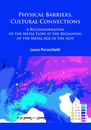Physical Barriers, Cultural Connections: A Reconsideration of the Metal Flow at the Beginning of the Metal Age in the Alps