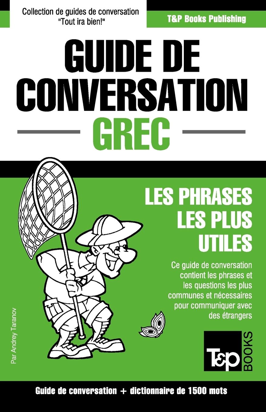 Guide de conversation Franccedil;ais-Grec et dictionnaire concis de 1500 mots