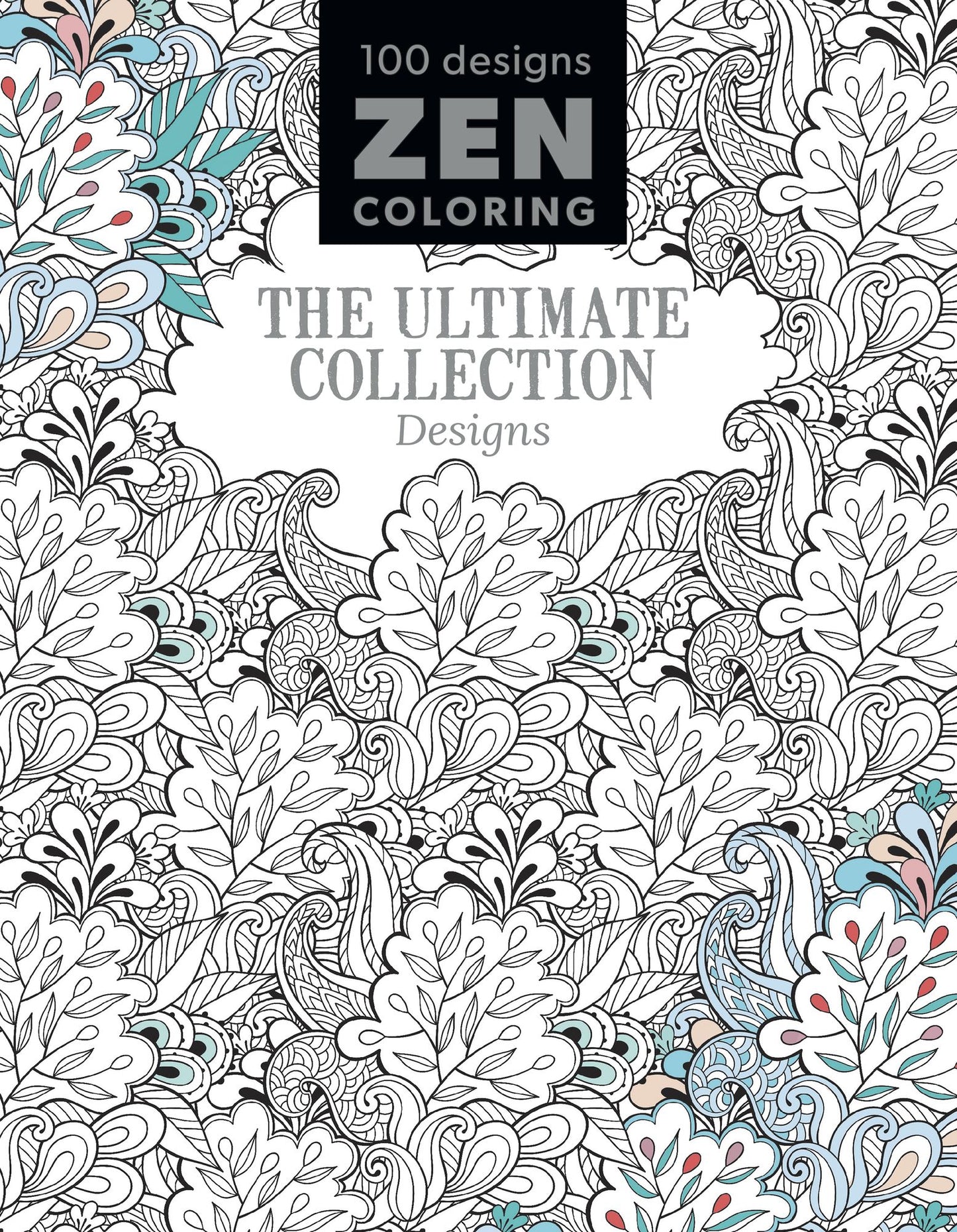 Zen Coloring - The Ultimate Collection Designs