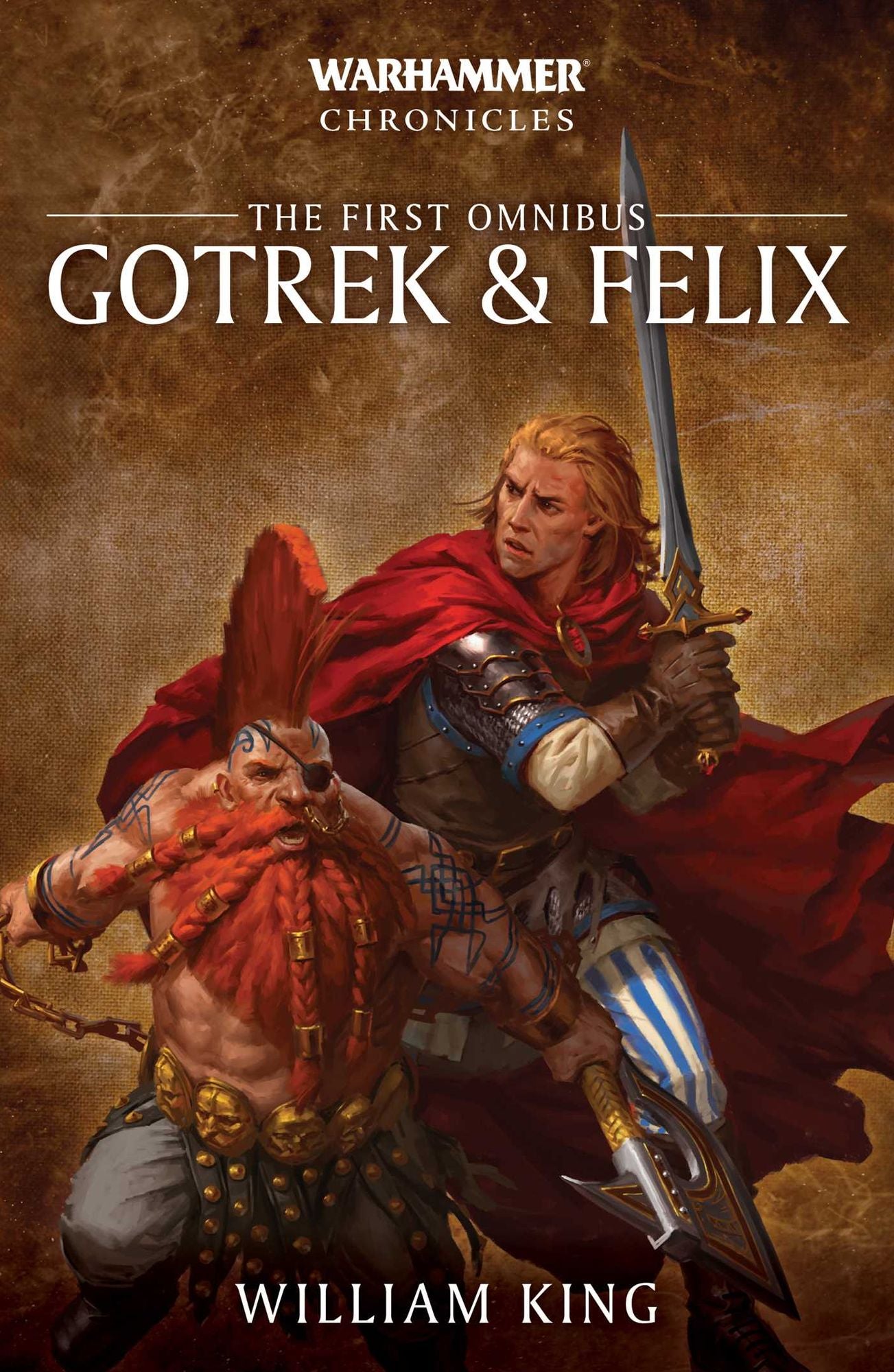 Gotrek and Felix: Volume 1