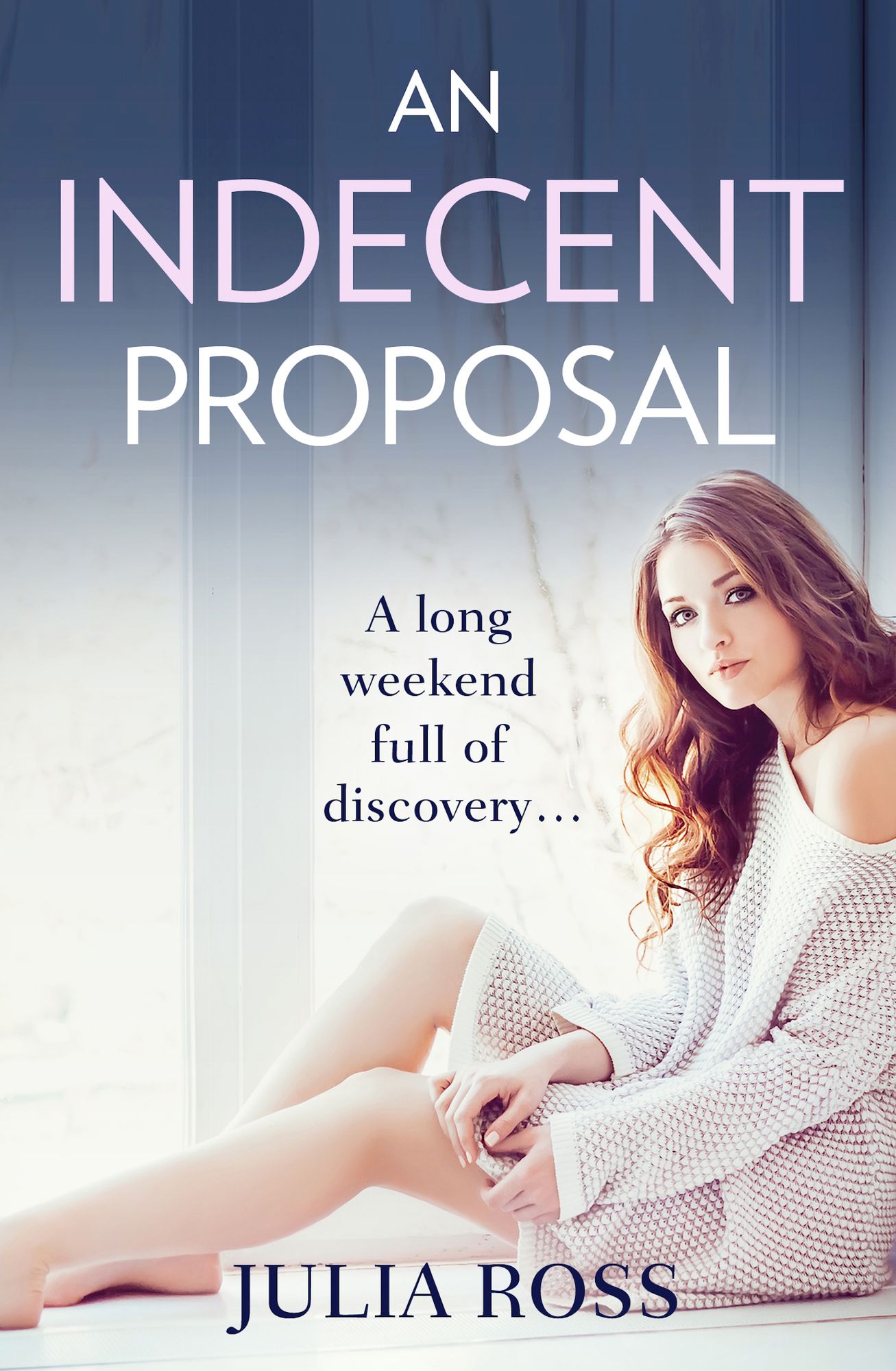 An Indecent Proposal: A sultry story of love and lust